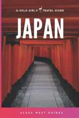 9781661427818-1661427812-Japan: The Solo Girl's Travel Guide