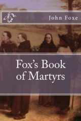 9781981610297-1981610294-Fox's Book of Martyrs