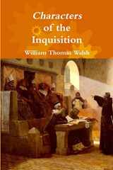 9781365203411-1365203417-Characters of the Inquisition
