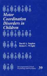 9780761909996-0761909990-Motor Coordination Disorders in Children (Developmental Clinical Psychology and Psychiatry)