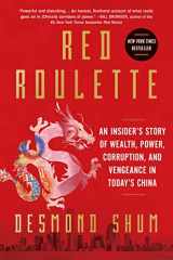 9781982156152-1982156155-Red Roulette: An Insider's Story of Wealth, Power, Corruption, and Vengeance in Today's China