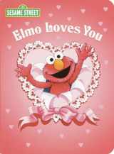 9780375812088-0375812083-Elmo Loves You (Sesame Street) (Big Bird's Favorites Board Books)