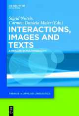 9781614511182-1614511187-Interactions, Images and Texts: A Reader in Multimodality (Trends in Applied Linguistics [Tal])