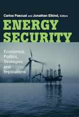 9780815769194-0815769199-Energy Security: Economics, Politics, Strategies, and Implications