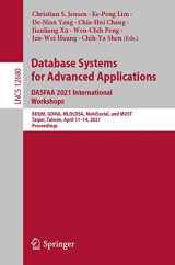9783030732158-3030732150-Database Systems for Advanced Applications. DASFAA 2021 International Workshops: BDQM, GDMA, MLDLDSA, MobiSocial, and MUST, Taipei, Taiwan, April ... (Lecture Notes in Computer Science)