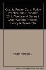 9780195109399-0195109392-Kinship Foster Care : Policy, Practice, and Research (Child Welfare)