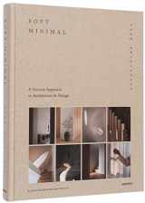 9783967040555-3967040550-Soft Minimal: Norm Architects: A Sensory Approach to Architecture and Design