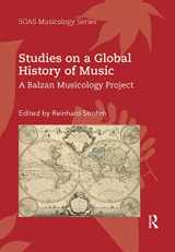 9780367592264-0367592266-Studies on a Global History of Music: A Balzan Musicology Project (SOAS Studies in Music)