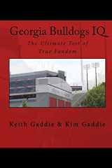 9781449558048-1449558046-Georgia Bulldogs IQ: The Ultimate Test of True Fandom (IQ Sports)