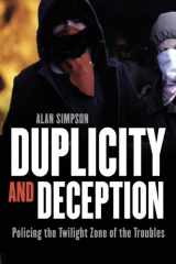 9780863224287-0863224288-Duplicity and Deception: Policing the Twilight Zone of the Troubles