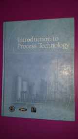 9780137004140-0137004141-Introduction to Process Technology