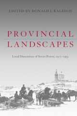 9780822961581-082296158X-Provincial Landscapes: Local Dimensions of Soviet Power, 1917 1953 (Pitt Russian East European)