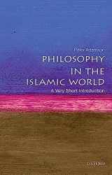9780199683673-0199683670-Philosophy in the Islamic World: A Very Short Introduction (Very Short Introductions)
