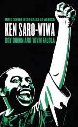 9780821422014-0821422014-Ken Saro-Wiwa (Ohio Short Histories of Africa)
