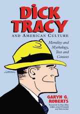 9780786416981-078641698X-Dick Tracy and American Culture: Morality and Mythology, Text and Context