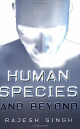 9780976498179-0976498170-Human Species and Beyond