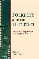 9780874217506-0874217504-Folklore and the Internet: Vernacular Expression in a Digital World