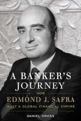 9781635767858-1635767857-A Banker's Journey: How Edmond J. Safra Built a Global Financial Empire