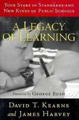 9780815748946-0815748949-A Legacy of Learning: Your Stake in Standards and New Kinds of Public Schools