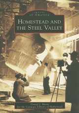 9780738554877-0738554871-Homestead and the Steel Valley (Images of America: Pennsylvania)