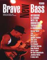 9780879307639-0879307633-Brave New Bass: Interviews and Lessons with the Innovators, Trendsetters and Visionaries