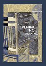 9781930974135-1930974132-In the Evening of No Warning (New Issues Poetry & Prose)