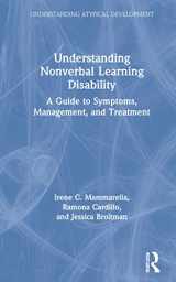 9780367025601-0367025604-Understanding Nonverbal Learning Disability: A Guide to Symptoms, Management and Treatment (Understanding Atypical Development)