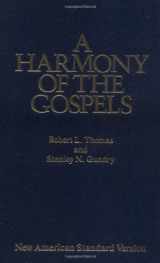 9780802434135-0802434134-A Harmony of the Gospels: With Explanations and Essays (Using the text of the New American Standard Bible)