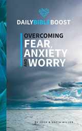 9781734983838-1734983833-Daily Bible Boost: Overcoming Fear, Anxiety and Worry