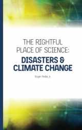 9780692297513-0692297510-The Rightful Place of Science: Disasters and Climate Change