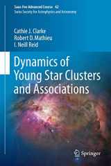 9783662472897-3662472899-Dynamics of Young Star Clusters and Associations: Saas-Fee Advanced Course 42. Swiss Society for Astrophysics and Astronomy