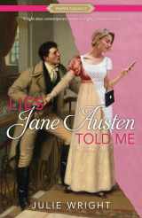 9781629723426-1629723428-Lies Jane Austen Told Me (Proper Romance Contemporary)
