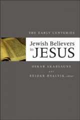 9780801047688-0801047684-Jewish Believers in Jesus: The Early Centuries