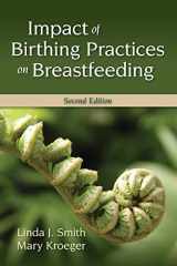 9780763763749-0763763748-Impact of Birthing Practices on Breastfeeding
