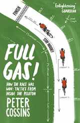 9781787290204-1787290204-Full Gas: How to Win a Bike Race – Tactics from Inside the Peloton