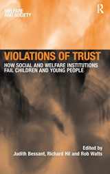 9780754618720-0754618722-Violations of Trust: How Social and Welfare Institutions Fail Children and Young People (Welfare and Society)