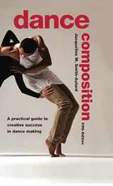 9781138133501-1138133507-Dance Composition: A Practical Guide to Creative Success in Dance Making