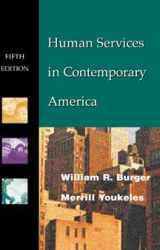 9780534358303-0534358306-Human Services in Contemporary America