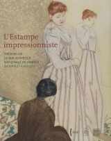 9782757203767-2757203762-l'estampe impressionniste: TRESORS DE LA BNF, DE MANET A RENOIR (COEDITION ET MUSEE SOMOGY)