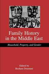 9780791456804-0791456803-Family History in the Middle East: Household, Property, and Gender