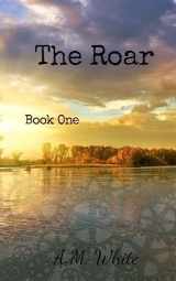9781532880056-1532880057-The Roar (The Roar Series) (Volume 1)