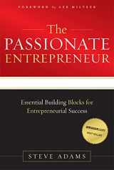 9781599323589-1599323583-The Passionate Entrepreneur: Essential Building Blocks for Entrepreneurial Success