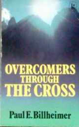 9780860652038-0860652033-Overcomers Through the Cross