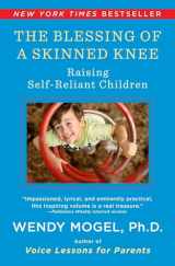 9781416593065-1416593063-The Blessing Of A Skinned Knee: Raising Self-Reliant Children