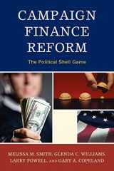 9780739145661-0739145665-Campaign Finance Reform: The Political Shell Game (Lexington Studies in Political Communication)