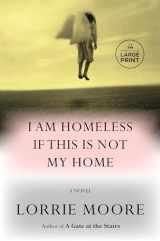 9780593744154-0593744152-I Am Homeless If This Is Not My Home: A novel (Random House Large Print)