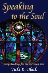 9780819223654-0819223654-Speaking to the Soul: Daily Readings for the Christian Year
