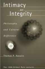 9780824825591-0824825594-Intimacy or Integrity: Philosophy and Cultural Difference