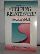 9780205145386-0205145388-The Helping Relationship: Process and Skills