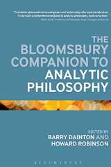 9781474236492-1474236499-The Bloomsbury Companion to Analytic Philosophy (Bloomsbury Companions)